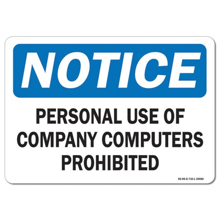 Signmission Safety Sign, OSHA Notice, 12" Height, Personal Use Of Company Computers Is Prohibited, Landscape OS-NS-D-1218-L-19560